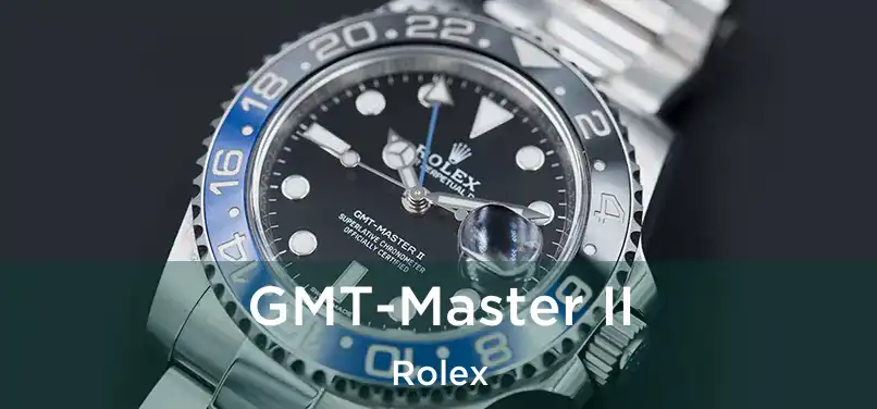  GMT-Master II Rolex