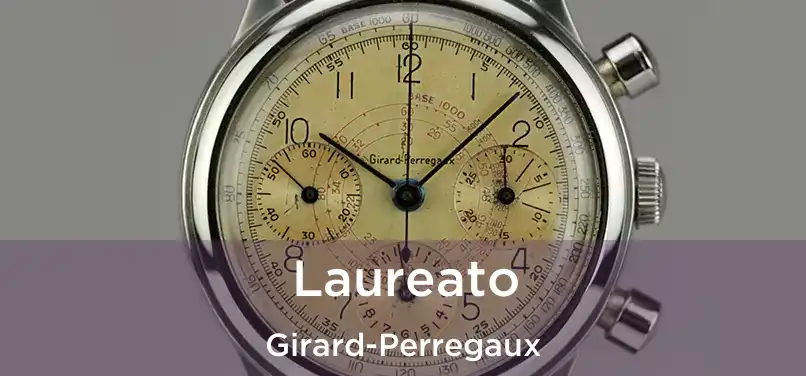  Laureato Girard-Perregaux