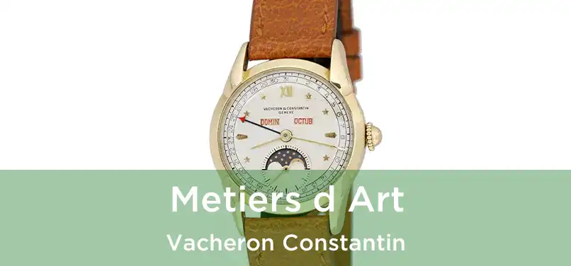  Metiers d Art Vacheron Constantin