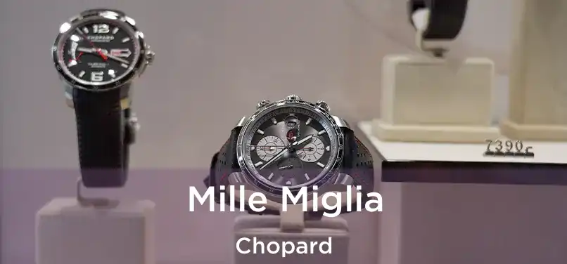  Mille Miglia Chopard