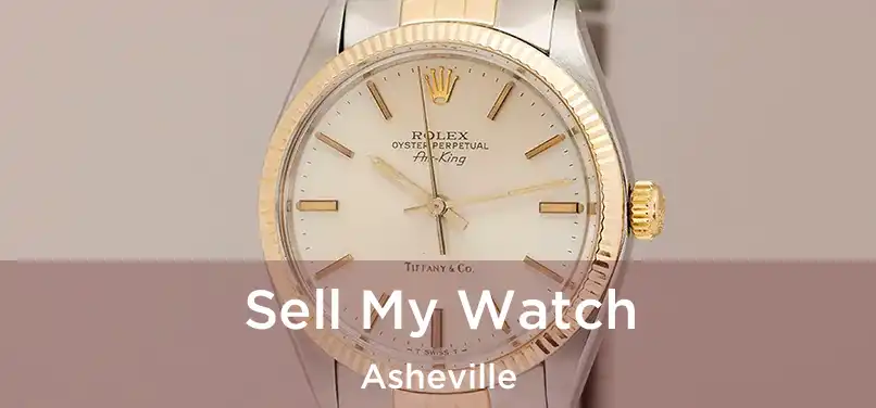  Sell My Watch Asheville