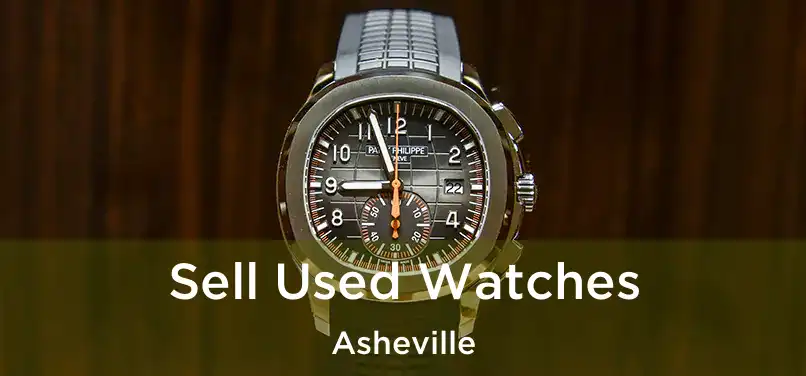  Sell Used Watches Asheville