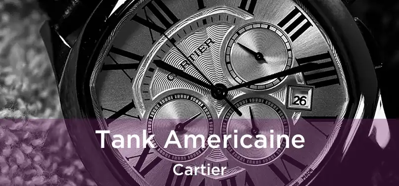  Tank Americaine Cartier
