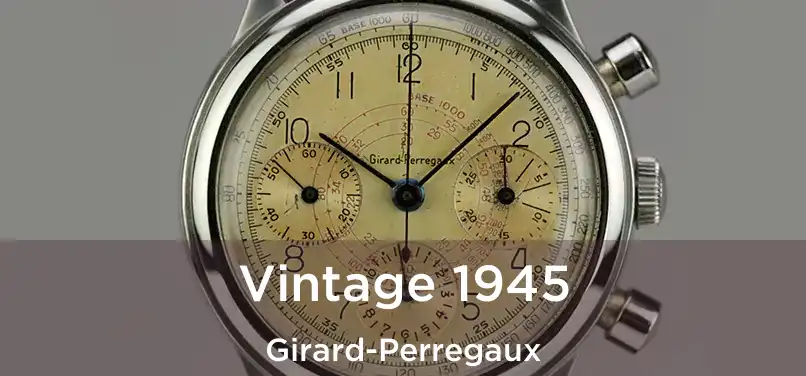  Vintage 1945 Girard-Perregaux